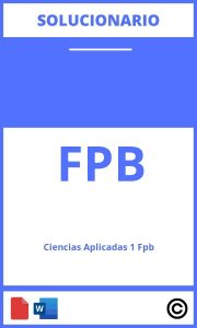 Solucionario Ciencias Aplicadas 1 Fpb PDF