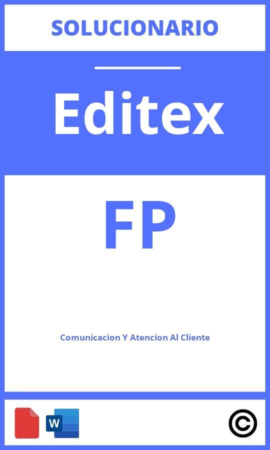 Comunicación Y Atención Al Cliente Editex Solucionario