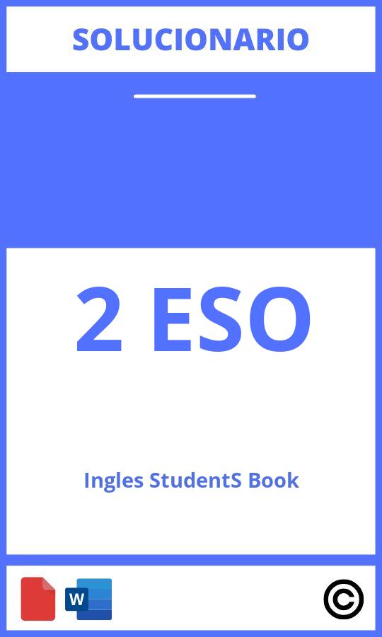 Solucionario Inglés 2 Eso Student'S Book