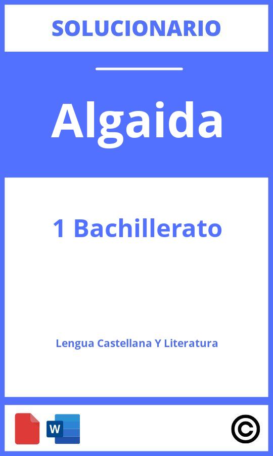 Solucionario Lengua Castellana Y Literatura 1 Bachillerato Algaida