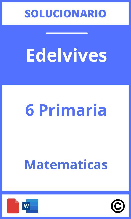 Solucionario Matemáticas Edelvives 6 Primaria