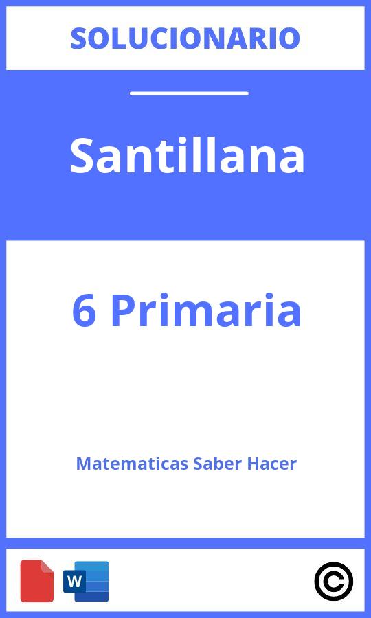 Solucionario Matemáticas 6 Primaria Santillana Saber Hacer