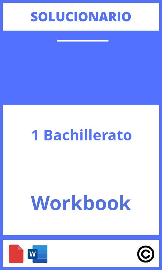 Workbook 1 Bachillerato Solucionario